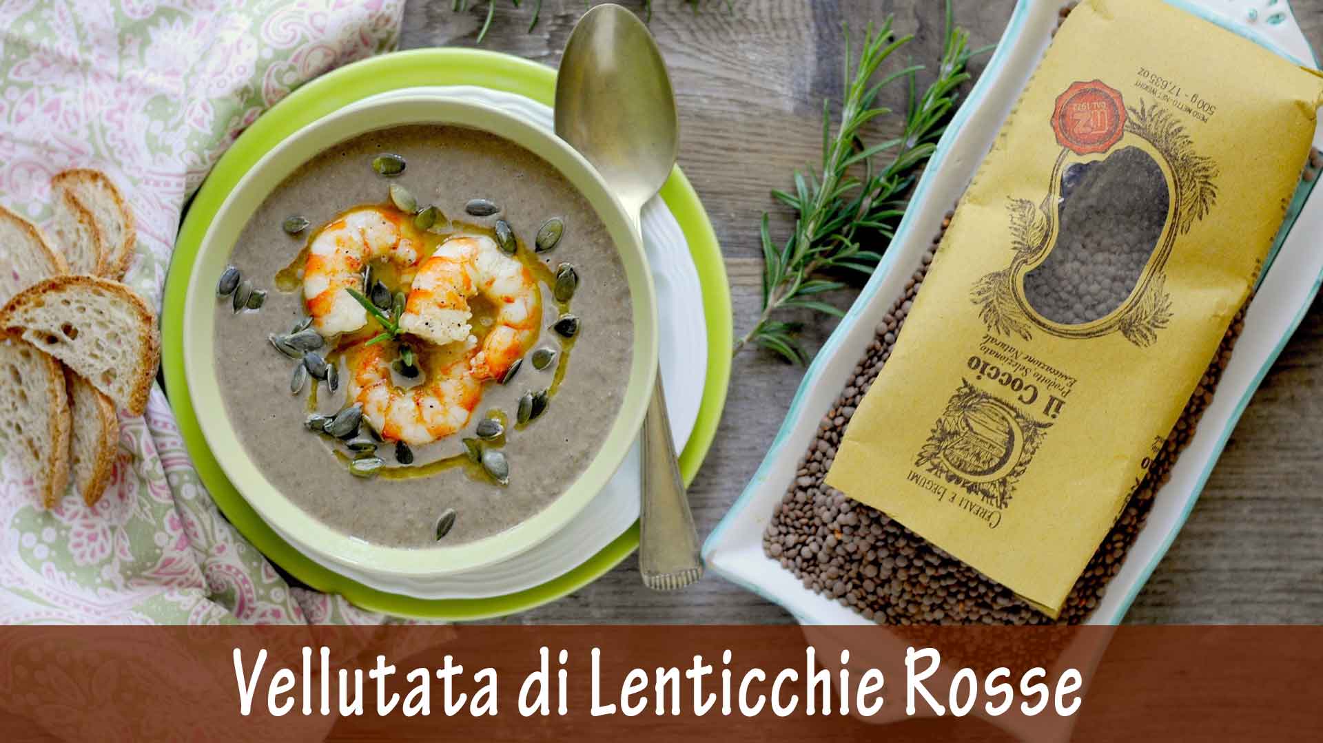 Vellutata di Lenticchie Rosse al Rosmarino con Mazzancolle e Semi di Zucca