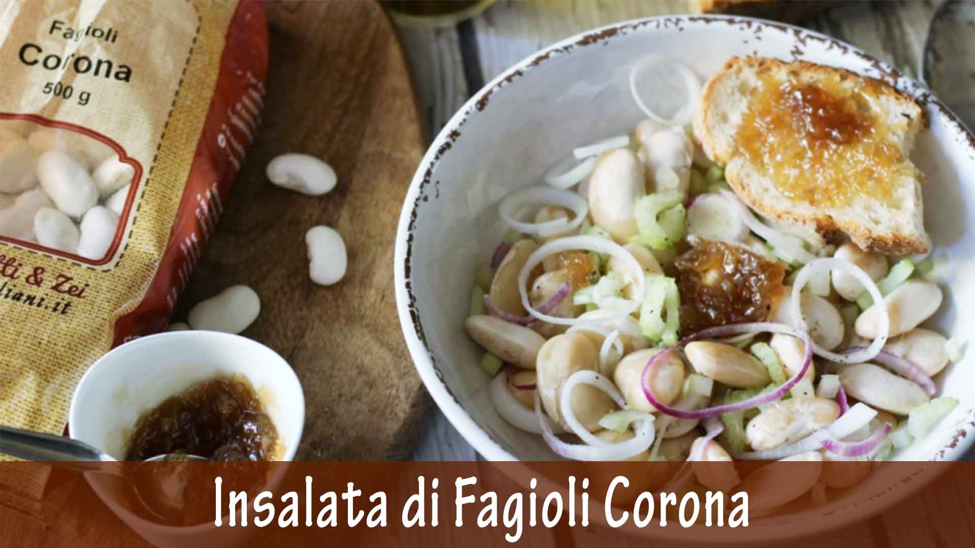 Insalata di Fagioli Corona con bis di cipolle di Tropea